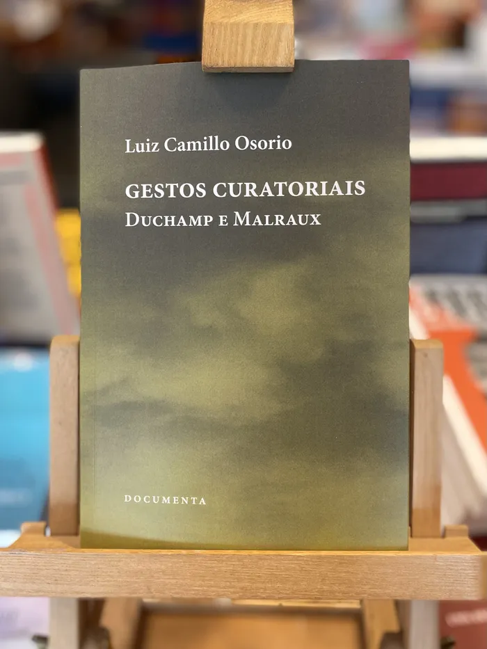 GESTOS CURATORIAIS - DUCHAMP E MALRAUX