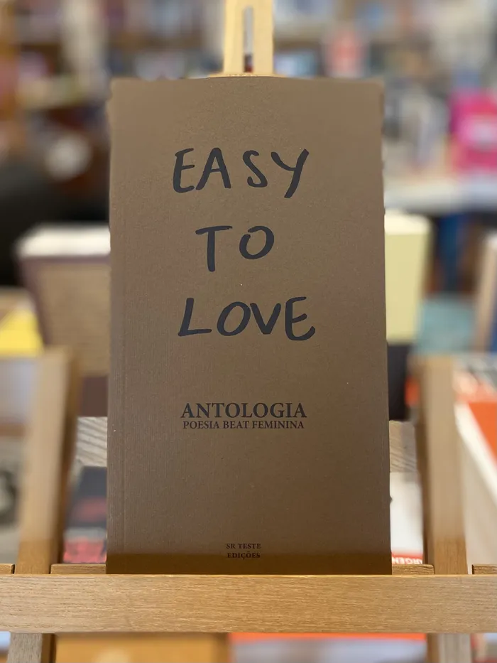 EASY TO LOVE - ANTOLOGIA DE POESIA BEAT FEMININA
