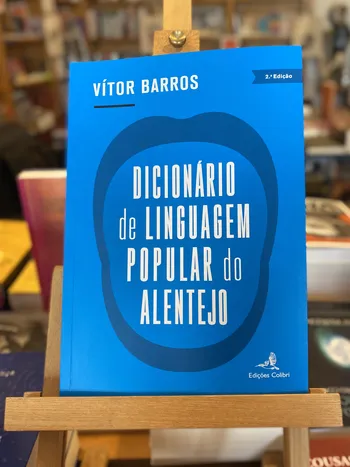 DICIONÁRIO DE LINGUAGEM POPULAR DO ALENTEJO