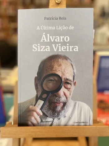 ÚLTIMA LIÇÃO DE ÁLVARO SIZA VIEIRA, A