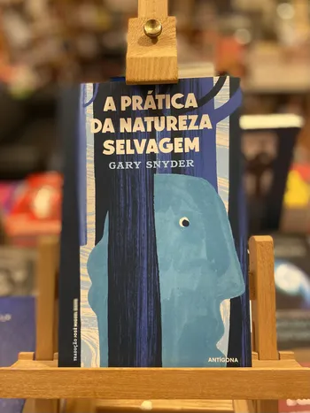 PRÁTICA DA NATUREZA SELVAGEM, A