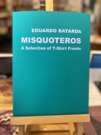 MISQUOTEROS - A SELECTION OF T-SHIRTS FRONTS