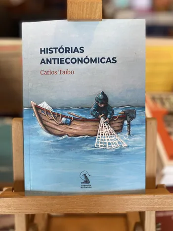 HISTÓRIAS ANTIECONÓMICAS