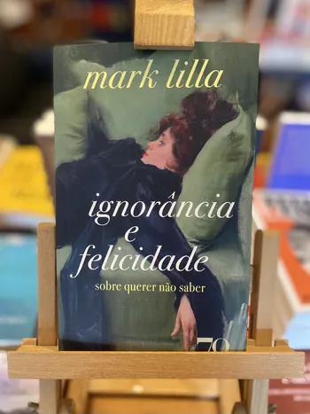 IGNORÂNCIA E FELICIDADE